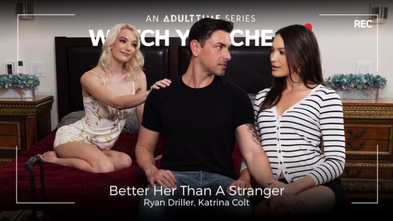 Better Her Than A Stranger
